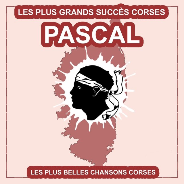 Les plus belles chansons corses (Les plus grands succès corses)