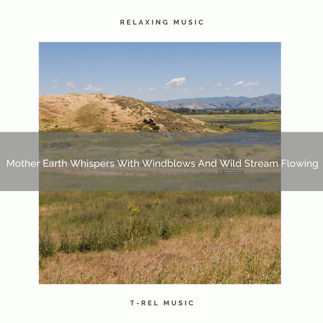 Mother Earth Whispers With Windblows And Wild Stream Flowing