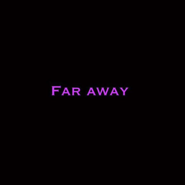 Far Away
