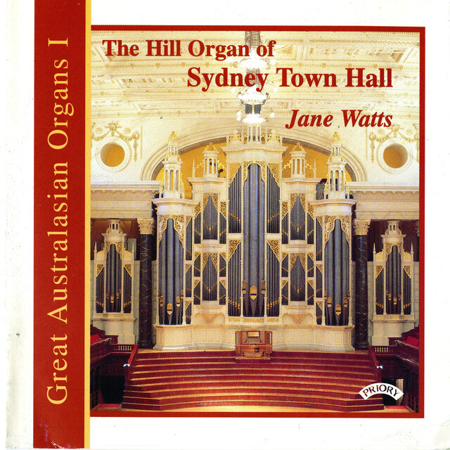 Great Australasian Organs, Vol. 1: Sydney Town Hall