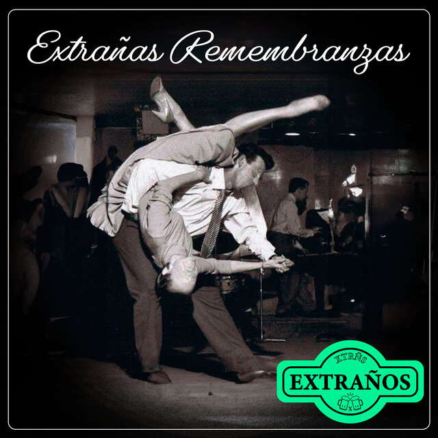 Extrañas Remembranzas