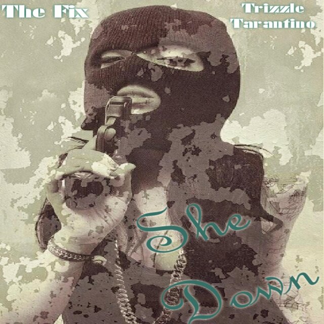 She Down (feat. Trizzle Tarantino)