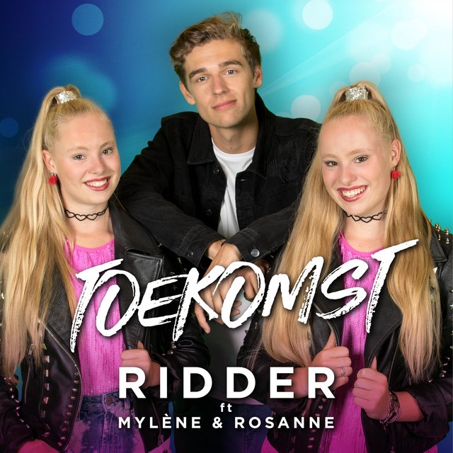 Toekomst (feat. Mylène & Rosanne)
