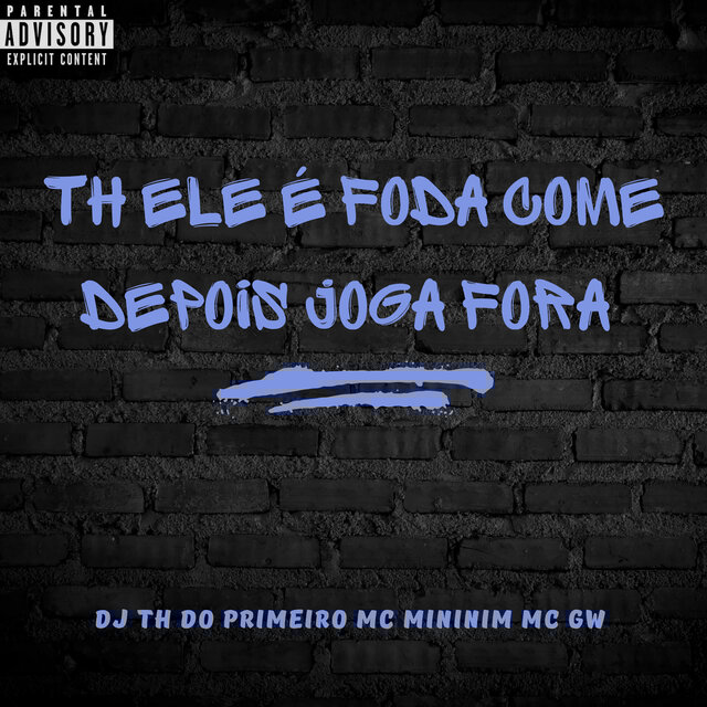 TH ELE É FODA COME DEPOIS JOGA FORA