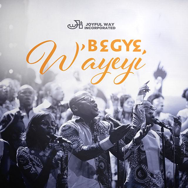 Be Gye W'ayeyi