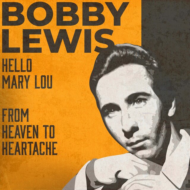 Hello Mary Lou / From Heaven to Heartache (Rerecorded Version)