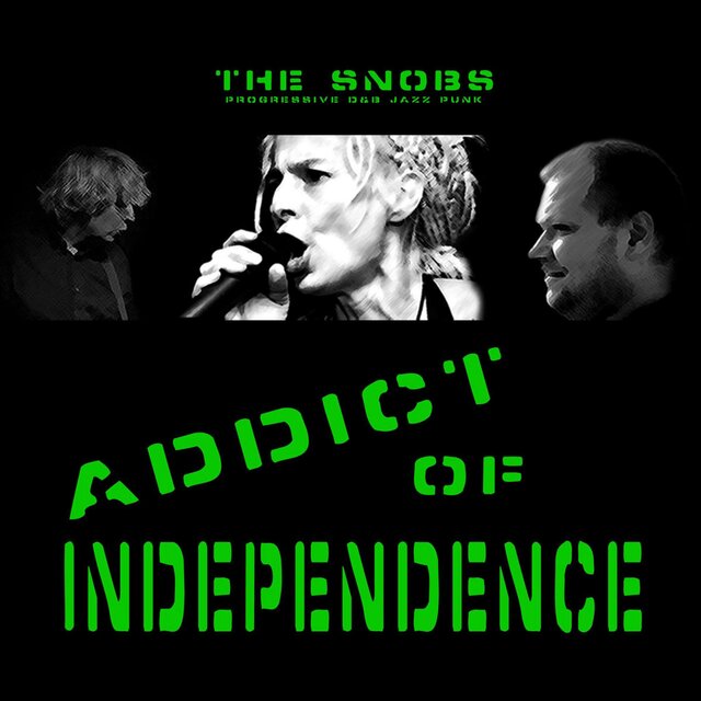 aDDICT oF iNDEPENDENCE