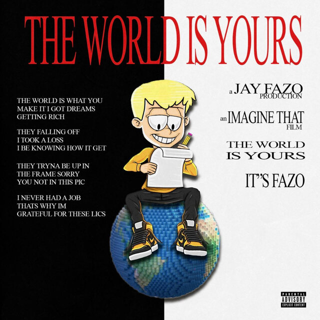 The World Is Yours