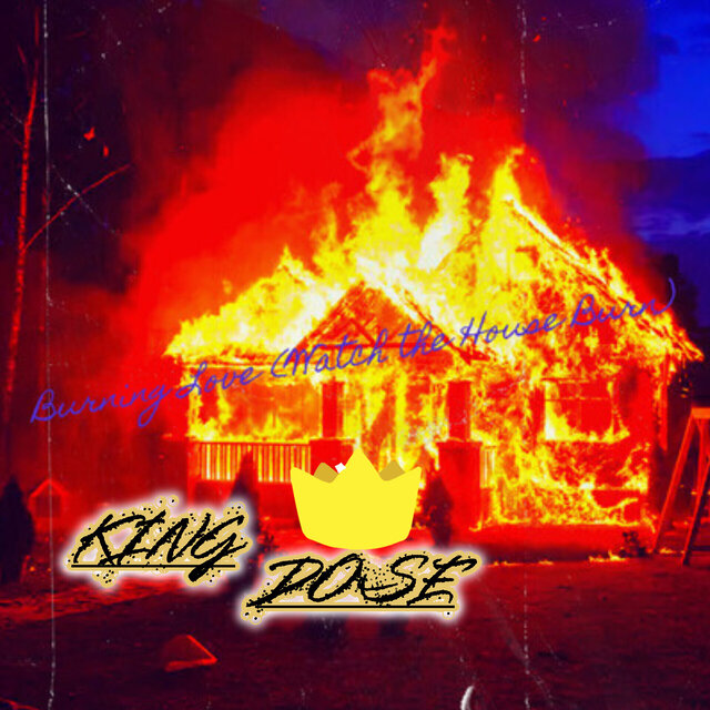 Burning Love (Watch the House Burn)
