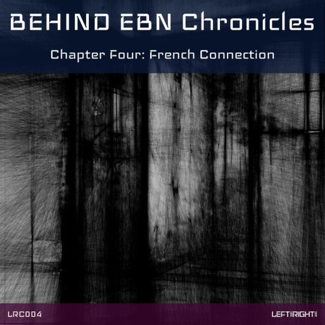 Behind Ebn Chronicles (Chapter Four: French Connection)