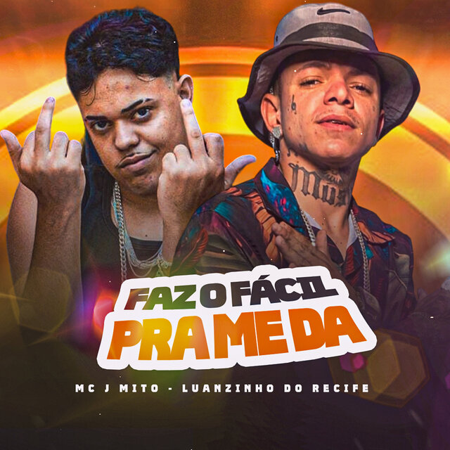 Faz o Fácil pra Me Dá