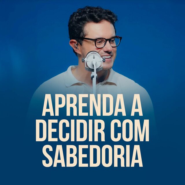 Aprenda a decidir com sabedoria