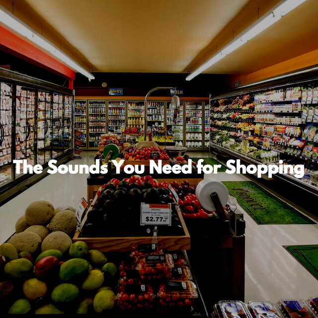 The Sounds You Need for Shopping