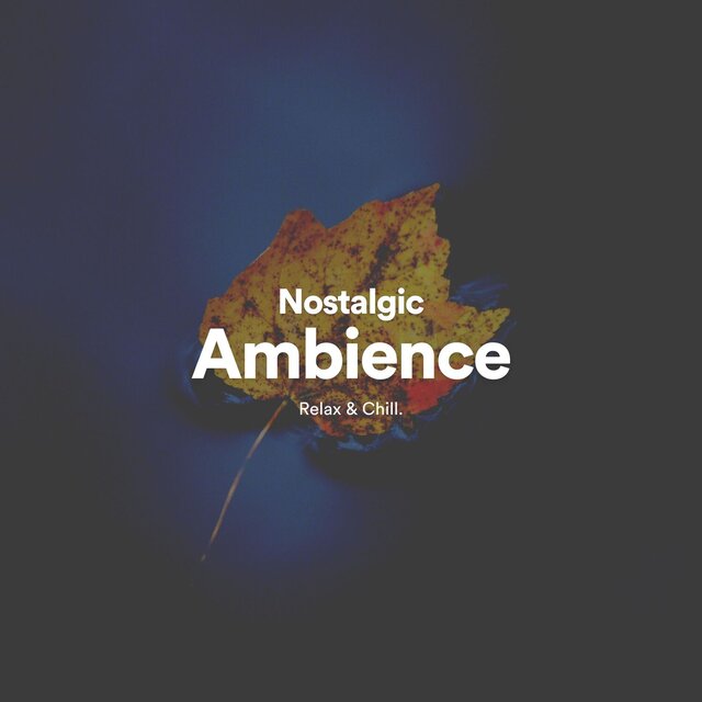 Nostalgic Ambience