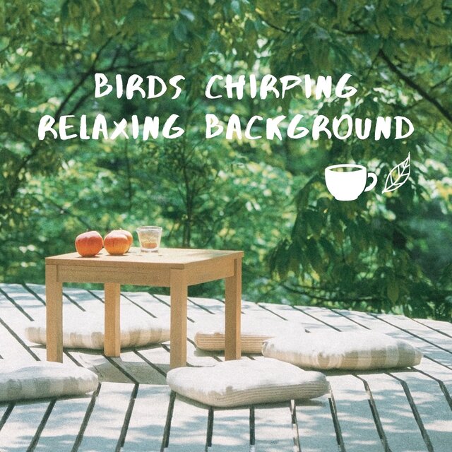 Birds Chirping Relaxing Background