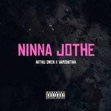 Ninna Jothe (feat. Varshitha Nandagopal)