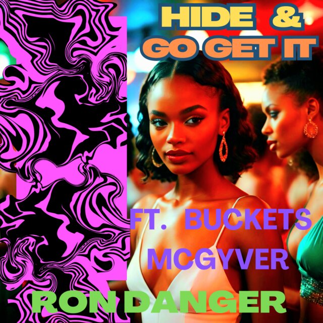 HIDE & GO GET IT