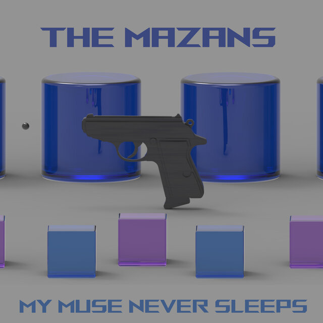 The Mazans - My Muse Never Sleeps