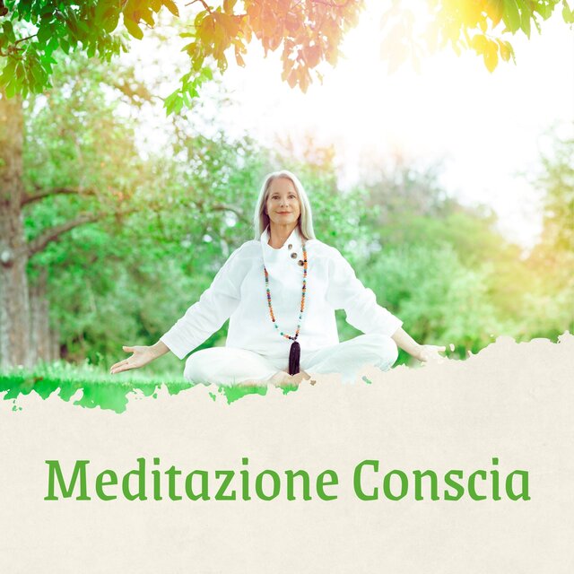 Meditazione conscia: tranquillità e rilassamento profondo per l'anima