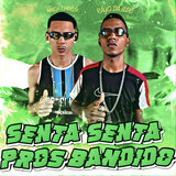 Senta Senta Pros Bandido