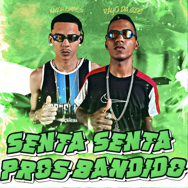 Senta Senta Pros Bandido
