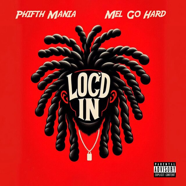 Loc'D In (feat. Mel Go Hard)