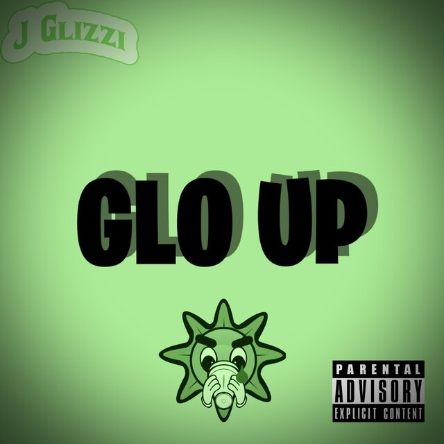 GLO UP!