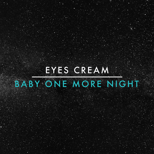 Baby One More Night