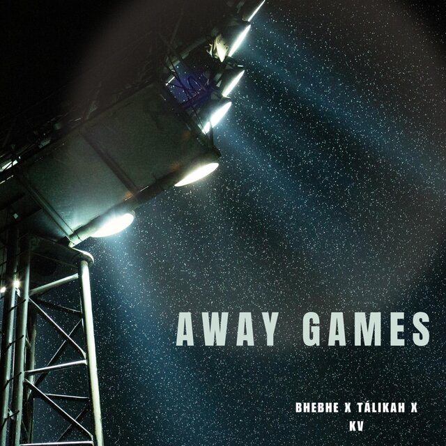 AWAY GAMES (feat. Talikah & KV)