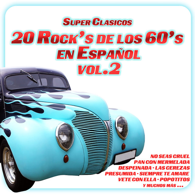 20 Rock's de los 60's en Español, Vol. 2
