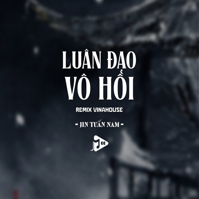 Luân Đạo Vô Hồi (Remix Vinahouse)