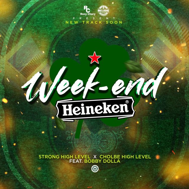 Weekend Heineken (feat. Strong HighLevel & Cholbe HighLevel)
