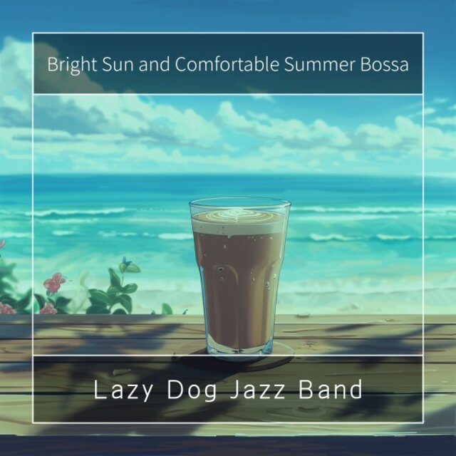 Bright Sun and Comfortable Summer Bossa