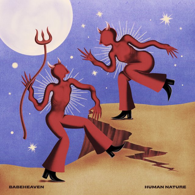 Human Nature By Babeheaven On Tidal Stream tracks and playlists from babeheaven on your desktop or mobile device. tidal