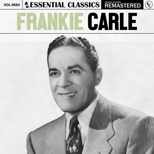 Essential Classics, Vol. 684: Frankie Carle