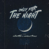Only for the Night