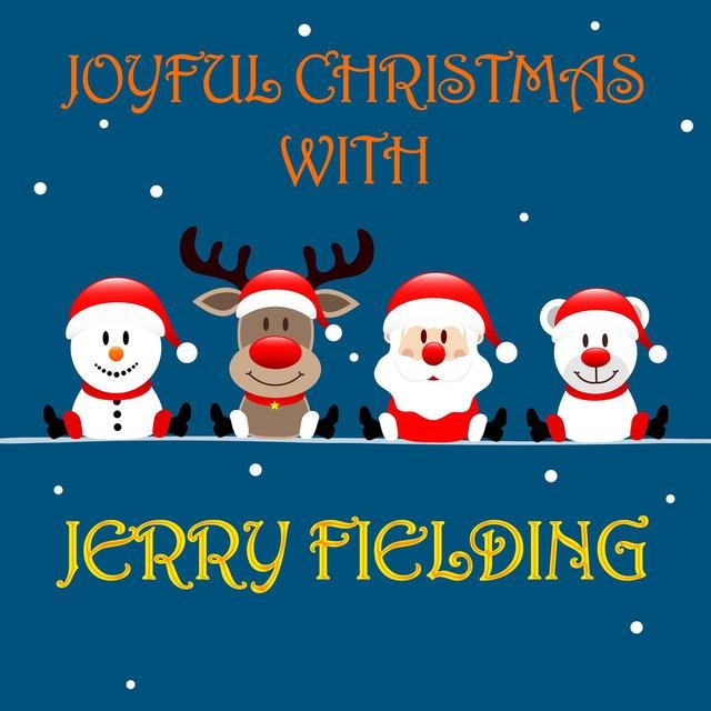 Joyful Christmas with Jerry Fielding