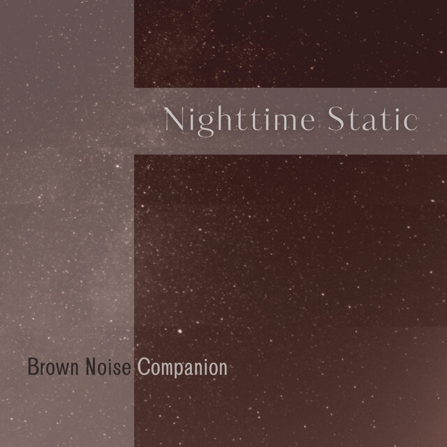 Nighttime Static