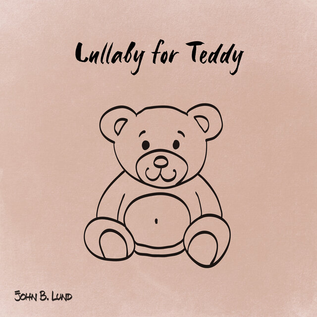 Lullaby for Teddy