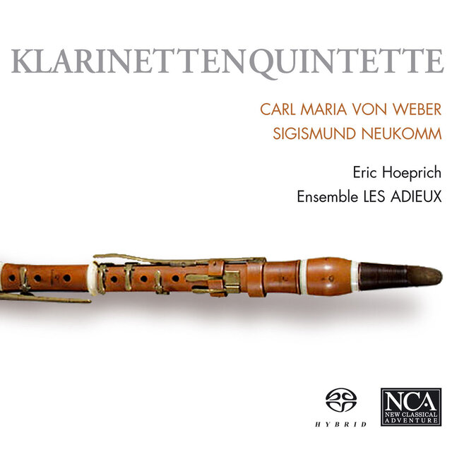 Weber / Neukomm: Klarinettenquintette
