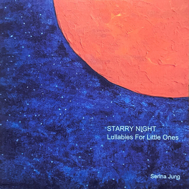 STARRY NIGHT: Lullabies For Little Ones