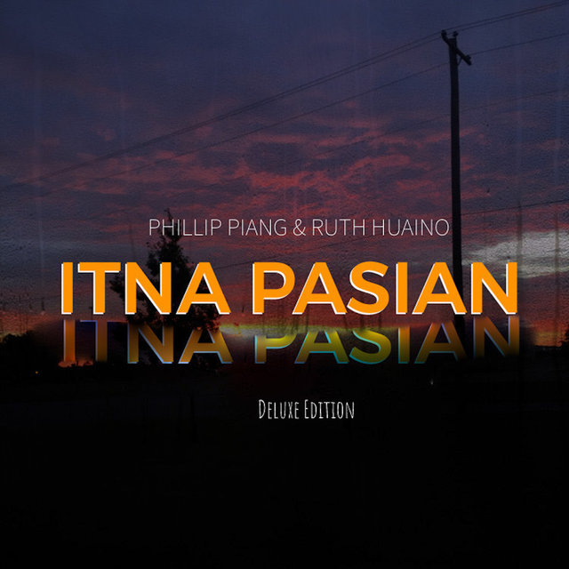 Itna Pasian (Deluxe Edition)