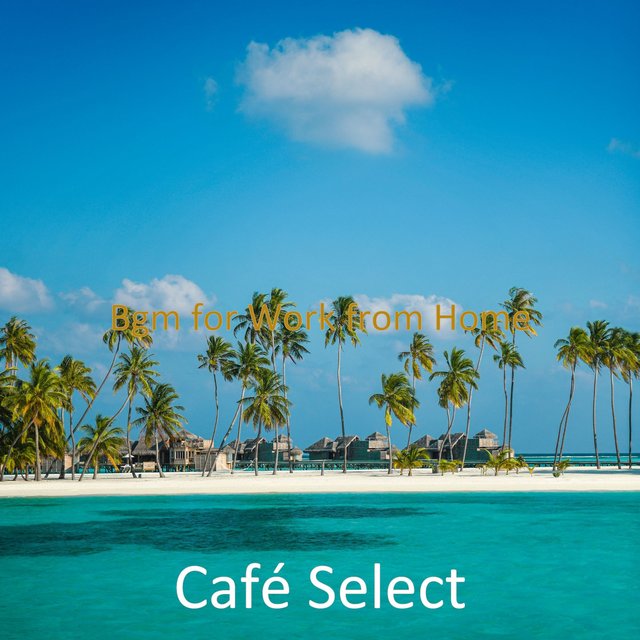 Bgm for Work from Home