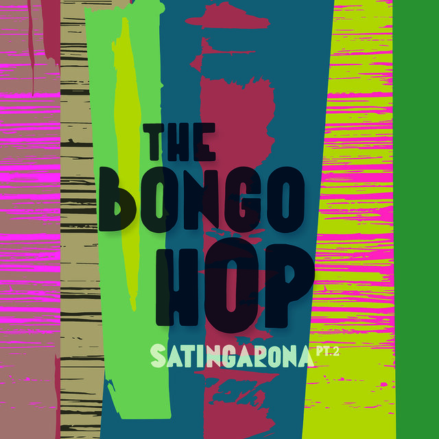 Cover art for album Satingarona Pt. 2 by The Bongo Hop