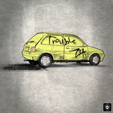 Trouble