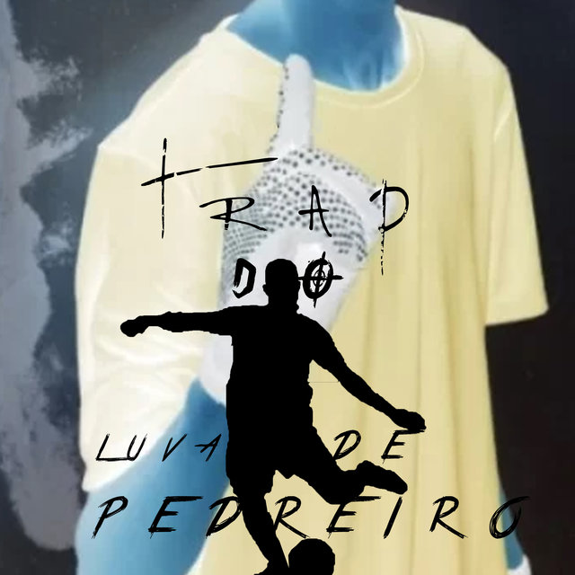 Trap do Luva de Pedreiro