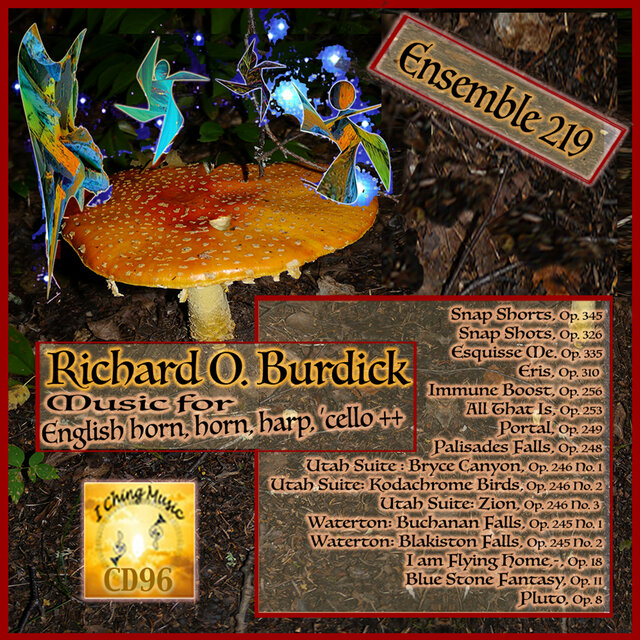 CD96: Ensemble 219 - Richard O. Burdick's Music for English horn, horn, harp & 'cello++