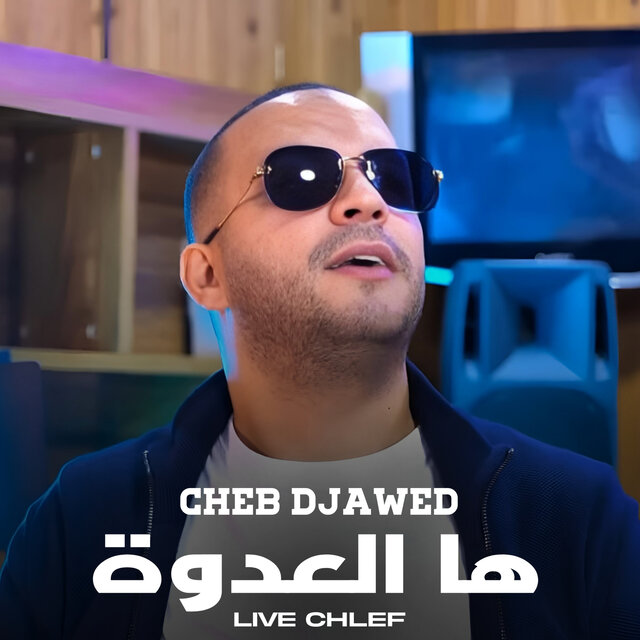 Ha La3dowa (Live Chlef)