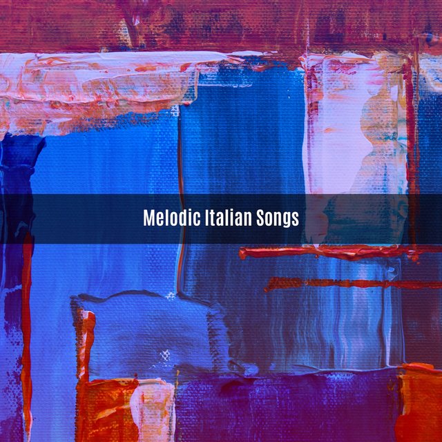 MELODIC ITALIAN SONGS
