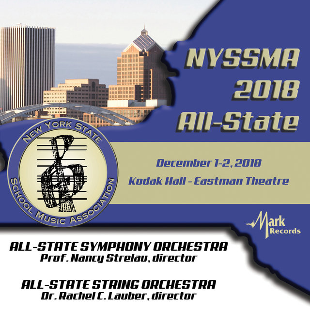 2018 New York State School Music Association: All-State Symphony Orchestra & All-State String Orchestra [Live]